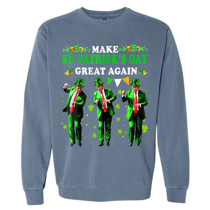 Make St PatrickS Day Great Again Funny Trump Garment-Dyed Sweatshirt