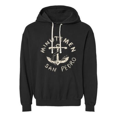 Minutemens San Pedro California In 1980 Garment-Dyed Fleece Hoodie