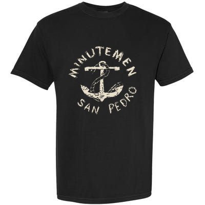 Minutemens San Pedro California In 1980 Garment-Dyed Heavyweight T-Shirt