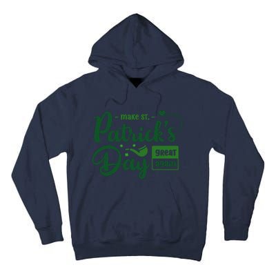 Make St PatrickS Day Great Again Funny Trump Republican 2024 Tall Hoodie