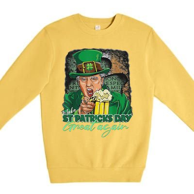 Make St Patricks Day Great Again Funny Trump Premium Crewneck Sweatshirt