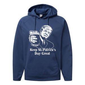 Make St Patricks Day Great Again Funny Trump(1) Performance Fleece Hoodie