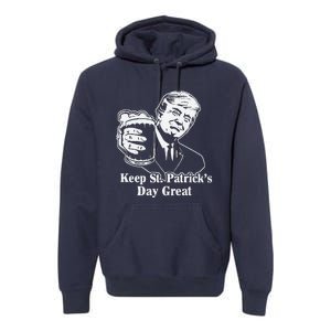 Make St Patricks Day Great Again Funny Trump(1) Premium Hoodie