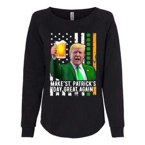 Make St PatrickS Day Great Again Funny Trump Womens California Wash Sweatshirt