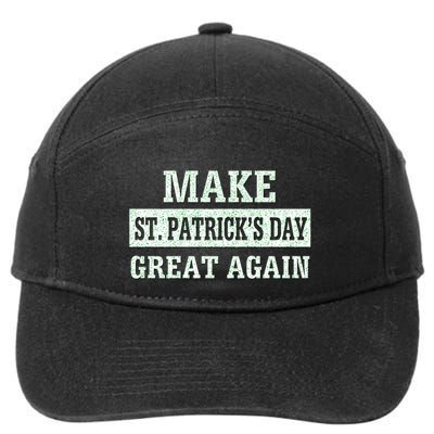 Make St PatrickS Day Great Again Cool Gift 7-Panel Snapback Hat