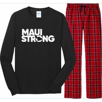 Maui Strong Pay For Maui We Stay With Hawaii Long Sleeve Pajama Set