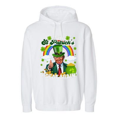 Make St Patricks Day Great Again Funny Trump Garment-Dyed Fleece Hoodie