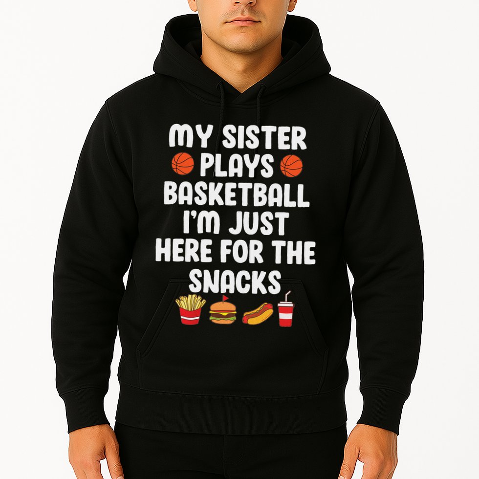 My Sister Plays Basketball Sister Of A Basketball Player Hoodie
