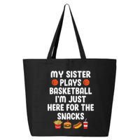 My Sister Plays Basketball Sister Of A Basketball Player 25L Jumbo Tote