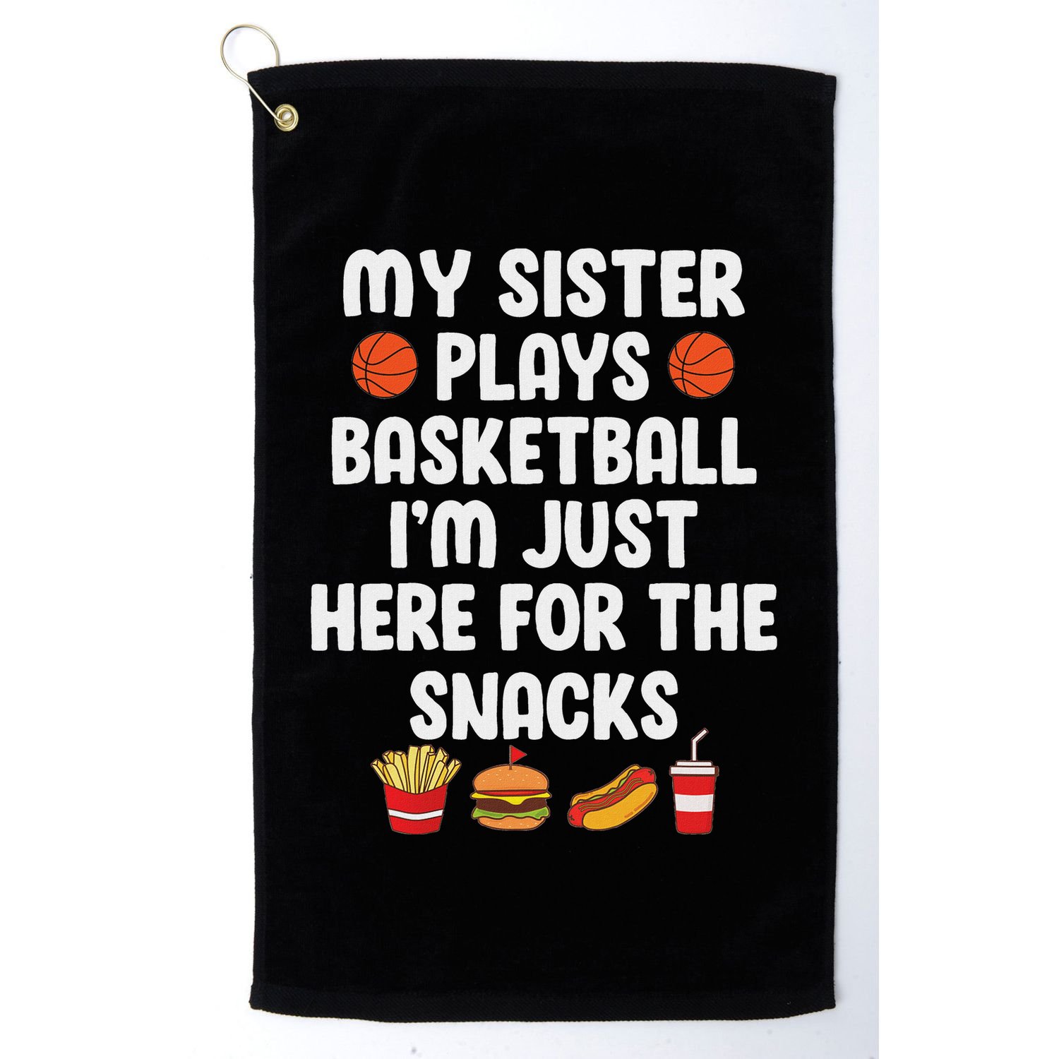 My Sister Plays Basketball Sister Of A Basketball Player Golf Towel