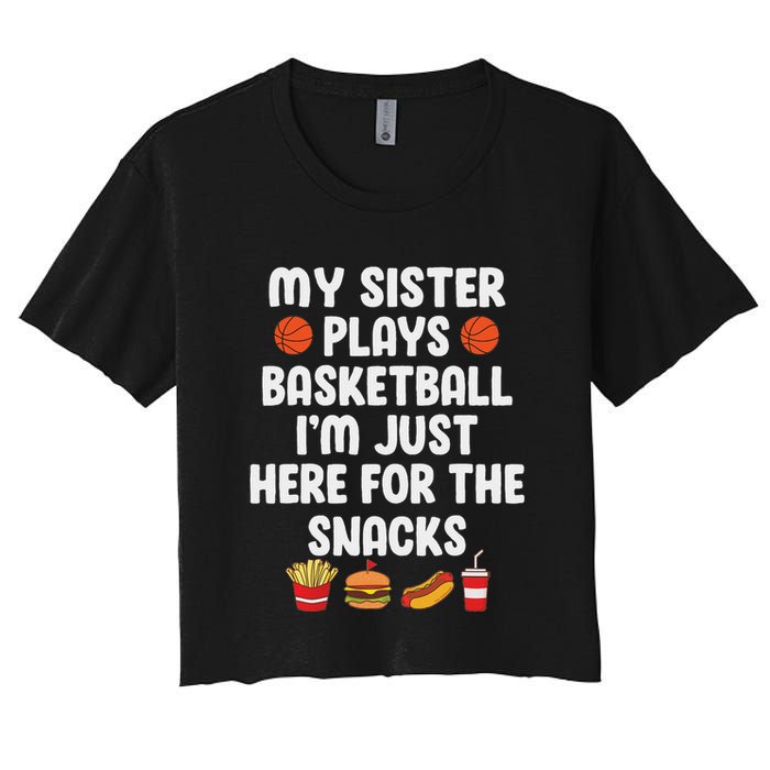 My Sister Plays Basketball Sister Of A Basketball Player Women's Crop Top Tee