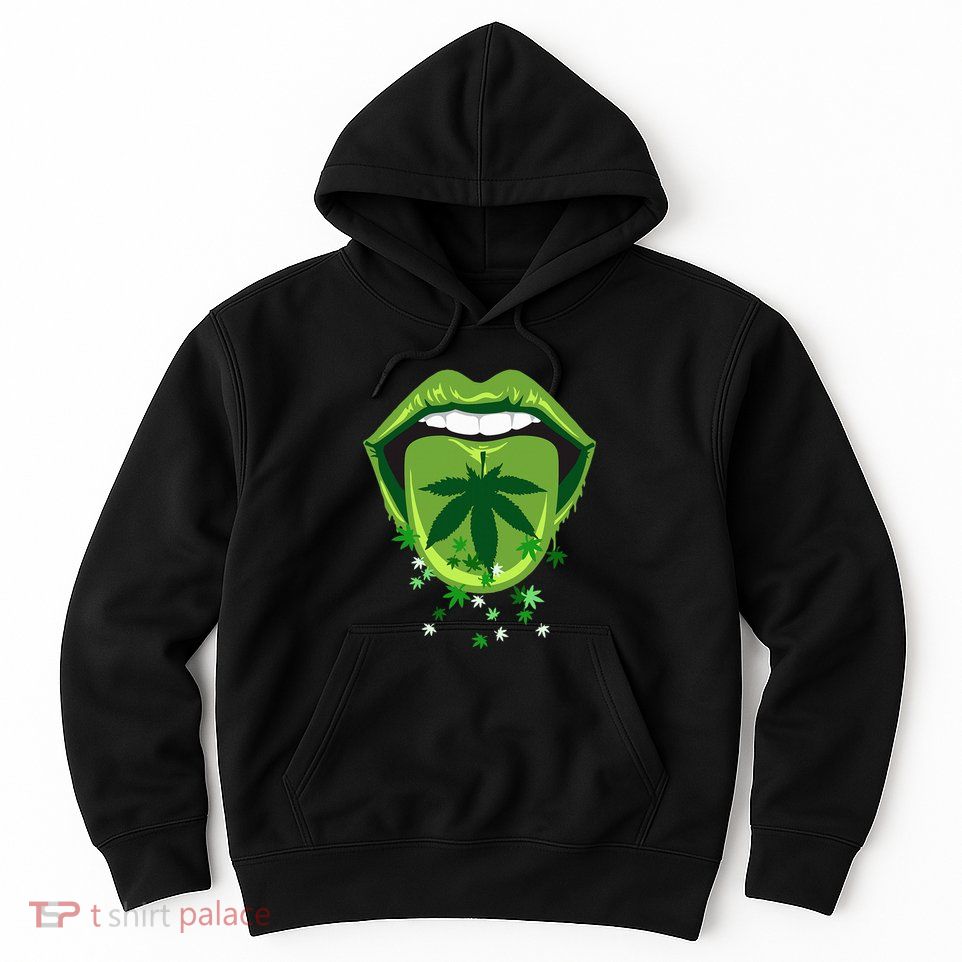 Marijuana Smoker Pot Leaf Tongue Green Lips Love Weed Hoodie