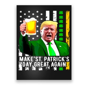 Make St Patricks Day Great Again Funny Trump Poster