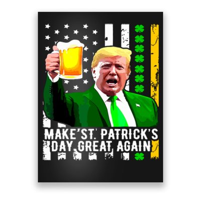 Make St Patricks Day Great Again Funny Trump Poster