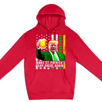 Make St Patricks Day Great Again Funny Trump Premium Pullover Hoodie