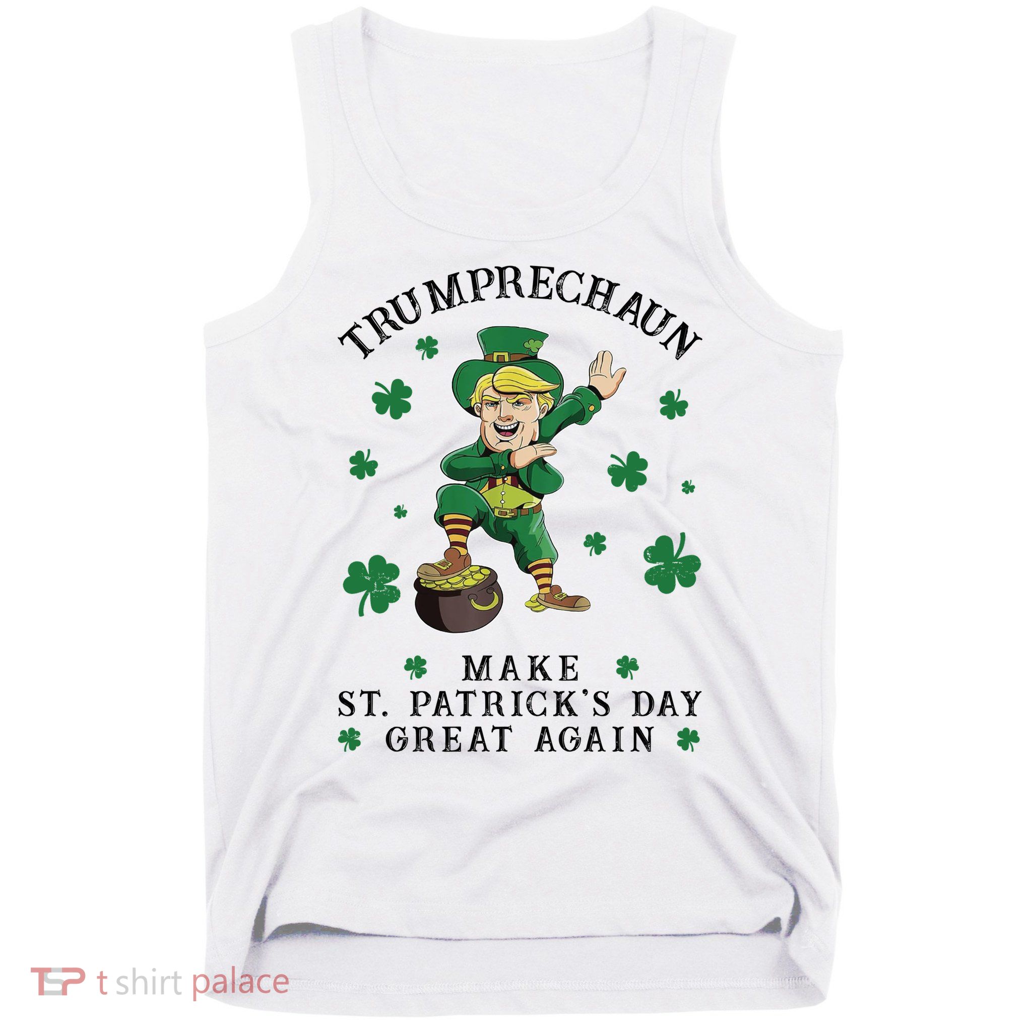Make St Patricks Day Great Again Trump Leprechaun Tank Top