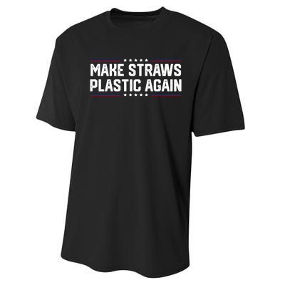 Make Straws Plastic Again Performance Sprint T-Shirt