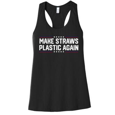 Make Straws Plastic Again Women's Racerback Tank