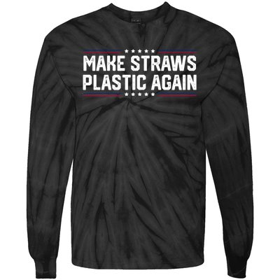 Make Straws Plastic Again Tie-Dye Long Sleeve Shirt