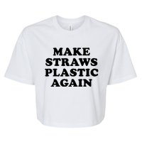 Make Straws Plastic Again Bella+Canvas Jersey Crop Tee