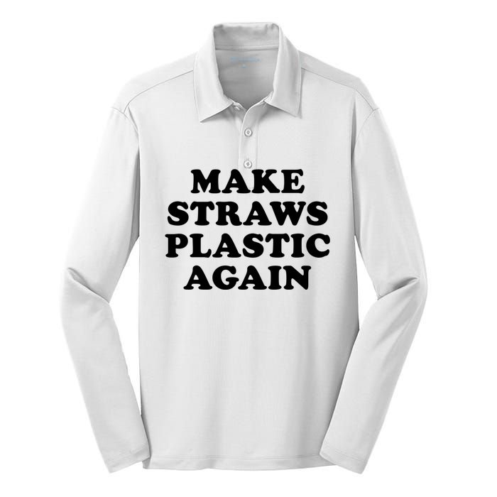 Make Straws Plastic Again Silk Touch Performance Long Sleeve Polo