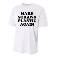 Make Straws Plastic Again Performance Sprint T-Shirt