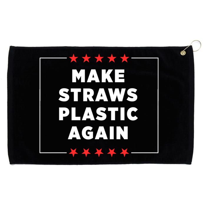 Make Straws Plastic Again Grommeted Golf Towel