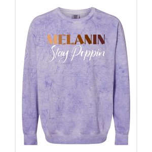 Melanin Stay Poppin Black History Month Black Pride Gift Colorblast Crewneck Sweatshirt