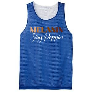 Melanin Stay Poppin Black History Month Black Pride Gift Mesh Reversible Basketball Jersey Tank