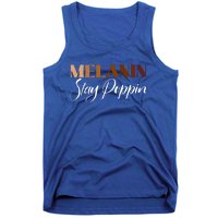 Melanin Stay Poppin Black History Month Black Pride Gift Tank Top