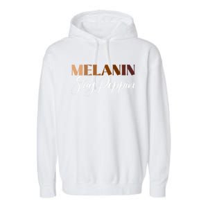 Melanin Stay Poppin Black History Month Black Pride Gift Garment-Dyed Fleece Hoodie