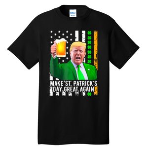 Make St PatrickS Day Great Again Funny Trump Tall T-Shirt