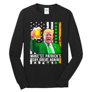 Make St PatrickS Day Great Again Funny Trump Tall Long Sleeve T-Shirt