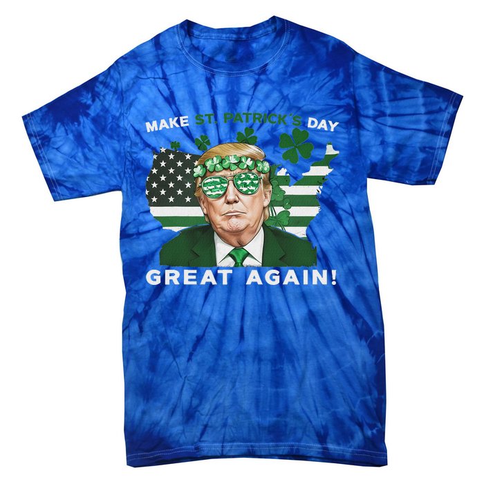 Make St Patricks Day Great Again Trump Tie-Dye T-Shirt