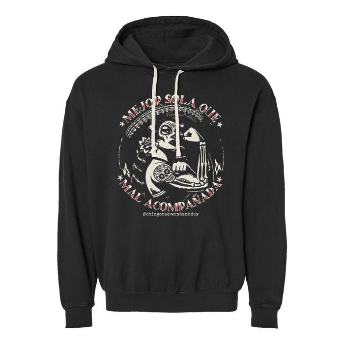 Mejor Sola Que Mal Acompañada Garment-Dyed Fleece Hoodie