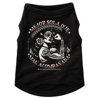 Mejor Sola Que Mal Acompañada Doggie Tank