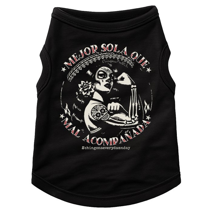 Mejor Sola Que Mal Acompañada Doggie Tank