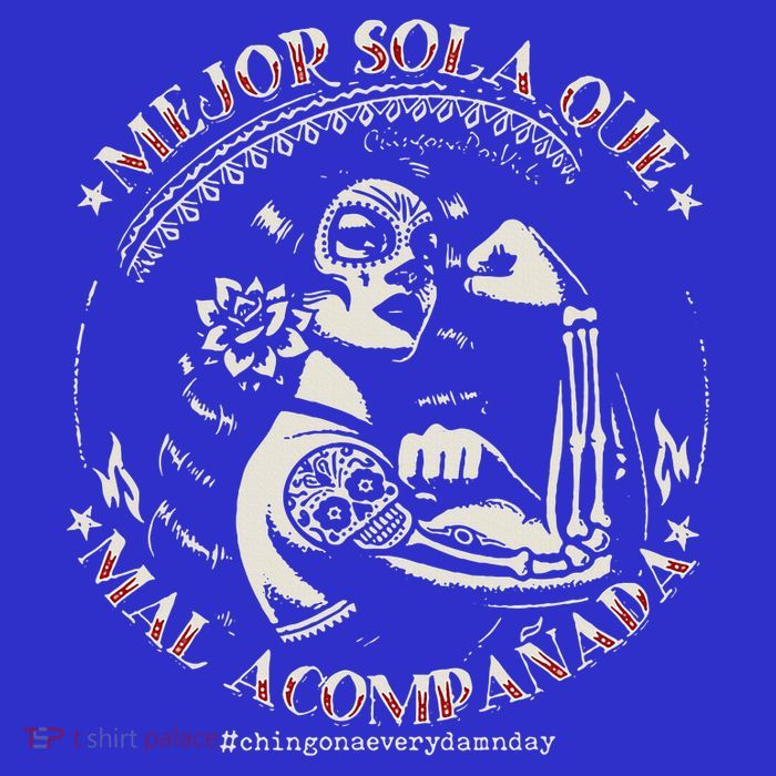Mejor Sola Que Mal Acompañada Tank Top