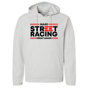 Make Street Racing Great Again Performance Fleece Hoodie