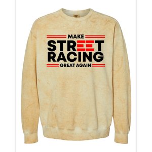 Make Street Racing Great Again Colorblast Crewneck Sweatshirt