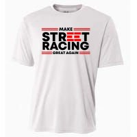 Make Street Racing Great Again Cooling Performance Crew T-Shirt