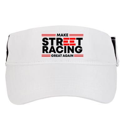 Make Street Racing Great Again Adult Drive Performance Visor