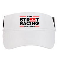 Make Street Racing Great Again Adult Drive Performance Visor