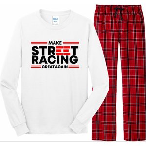 Make Street Racing Great Again Long Sleeve Pajama Set