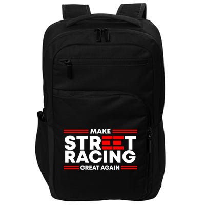 Make Street Racing Great Again Impact Tech Backpack