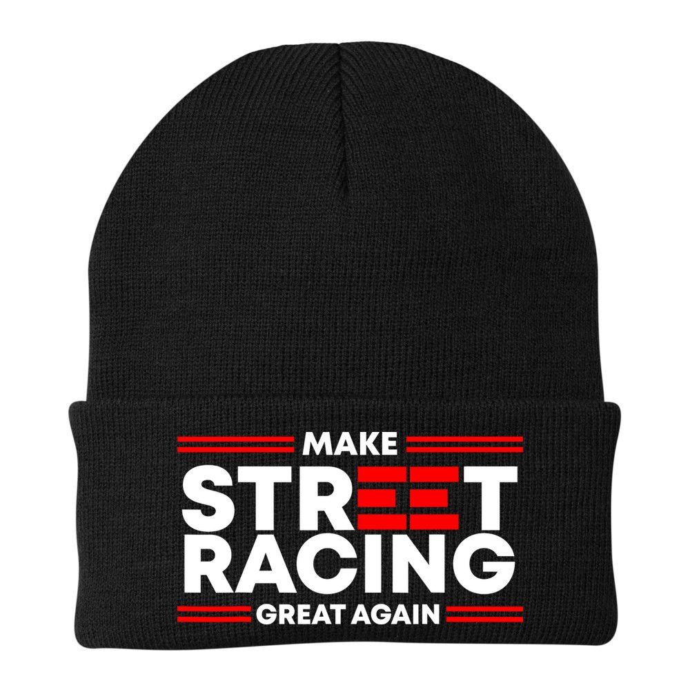 Make Street Racing Great Again Beanie
