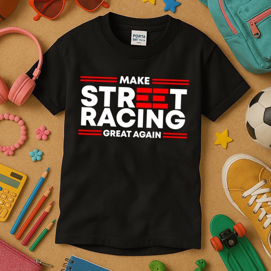 Make Street Racing Great Again Kids T-Shirt