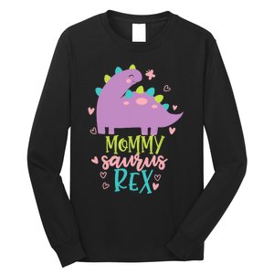 Mommy Saurus Rex Funny Dinosaur for Wo and Moms Long Sleeve Shirt