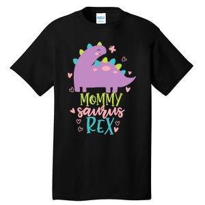 Mommy Saurus Rex Funny Dinosaur for Wo and Moms Tall T-Shirt