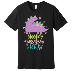 Mommy Saurus Rex Funny Dinosaur for Wo and Moms Premium T-Shirt